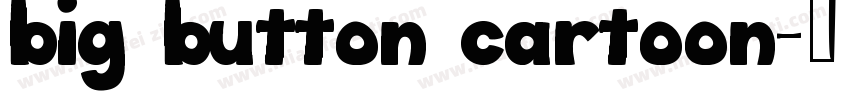 big button cartoon字体转换